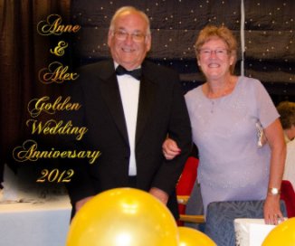 Anne and Alex - Golden Wedding Cruise - 2012 book cover