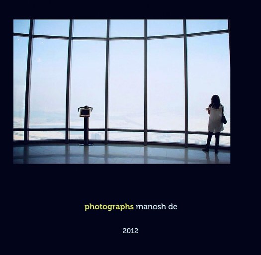 Ver photographs manosh de por 2012