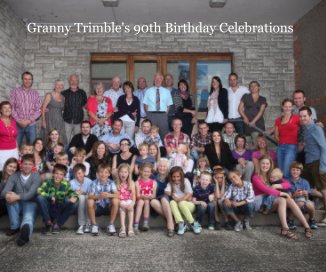 Granny Trimble's 90th Birthday Celebrations book cover