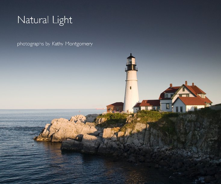View Natural Light by Kathy Montgomery
