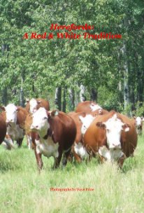 Herefords: A Red + White Tradition book cover