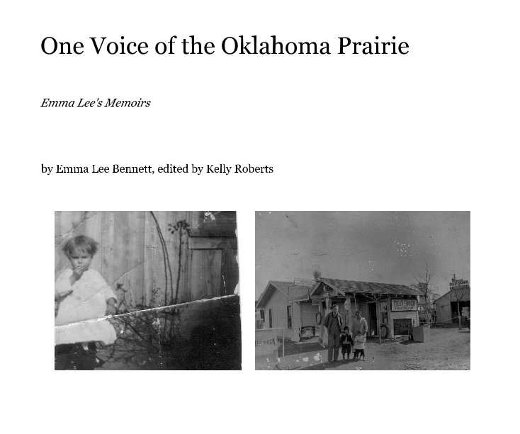 View One Voice of the Oklahoma Prairie by Emma Lee Bennett, edited by Kelly Roberts