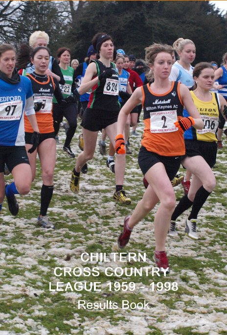 View Chiltern Cross Country League 1959 - 1998 by Dennis Orme