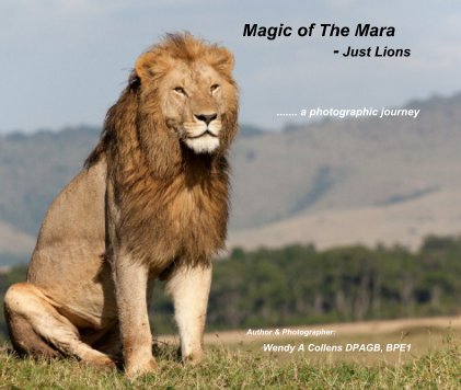 Magic of The Mara - Just Lions book cover