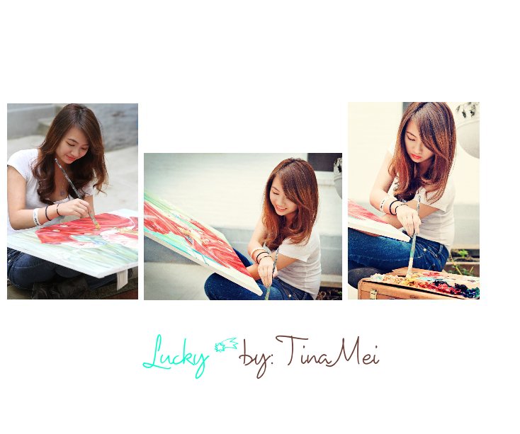 Ver Lucky by: Tina Mei por Tina Mei