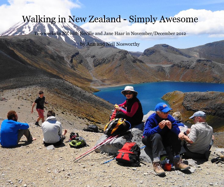 Visualizza Walking in New Zealand - Simply Awesome di Ann and Neil Nosworthy