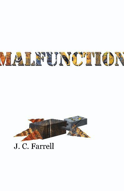 Ver Malfunction por J. C. Farrell