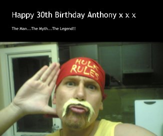 Happy 30th Birthday Anthony x x x book cover