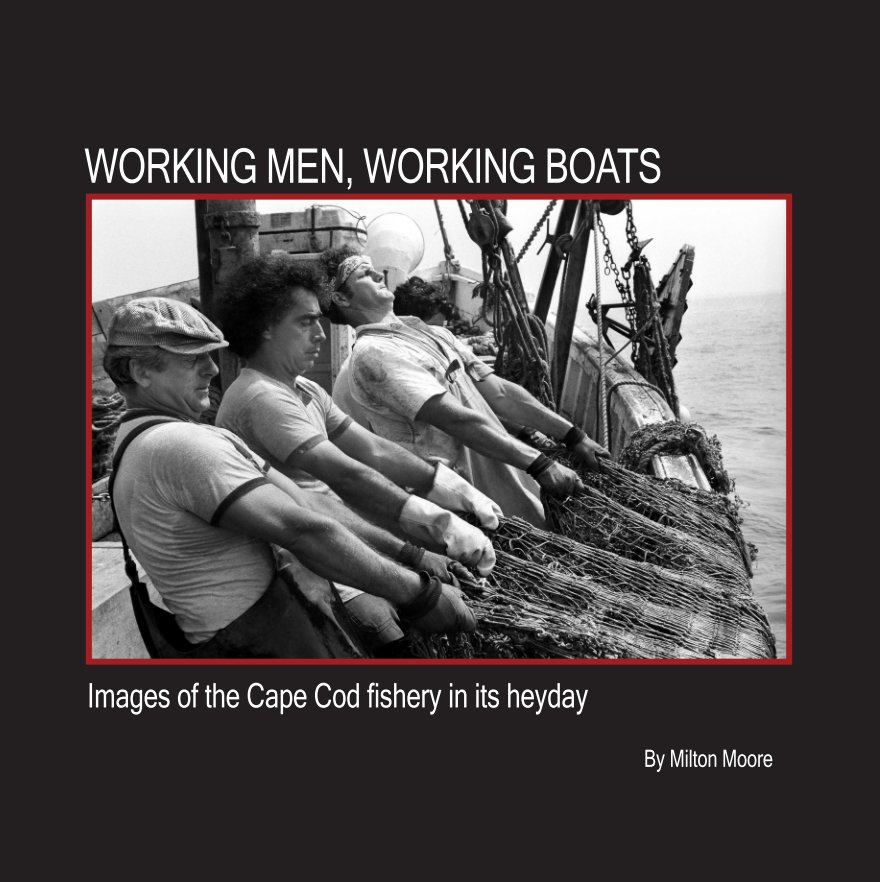 View Working Men, Working Boats by Milton Moore