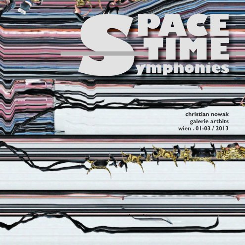 View space time symphonies by Christian Nowak