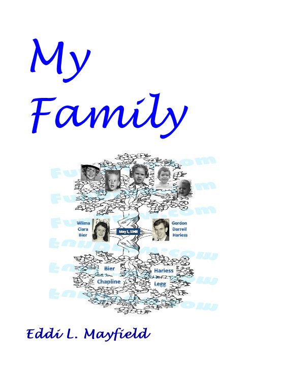 View My Family by Eddi L. Mayfield