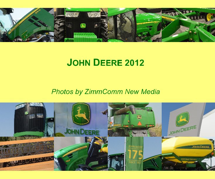 View JOHN DEERE 2012 by Photos by ZimmComm New Media