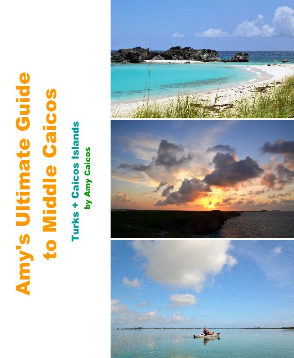 View Amy's Ultimate Guide to Middle Caicos by Amy Caicos
