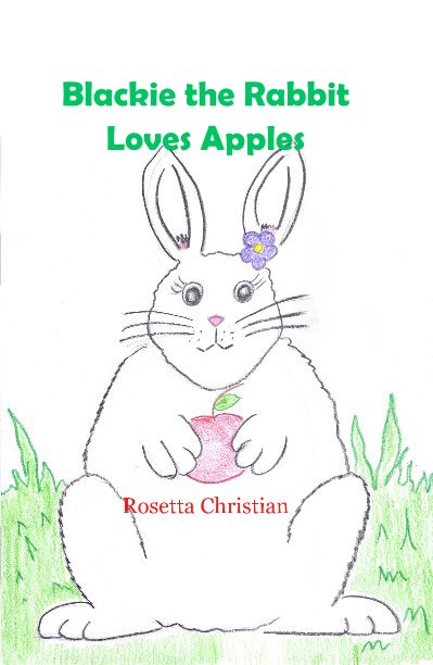 View Blackie the Rabbit Loves Apples by Rosetta Christian