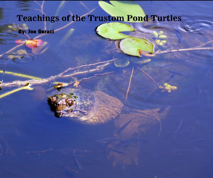 Bekijk Teachings of the Trustom Pond Turtles op By: Joe Geraci