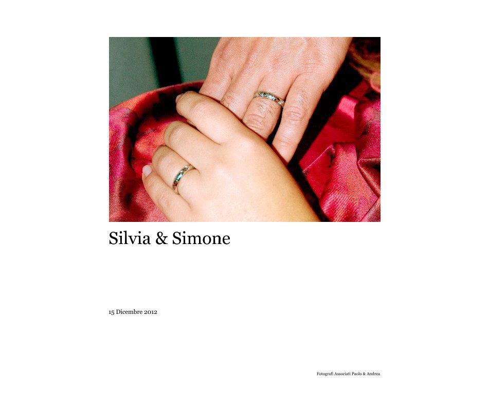 Ver Silvia & Simone por Fotografi Associati Paolo & Andrea