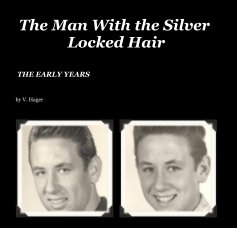 The Man With the Silver Locked Hair book cover
