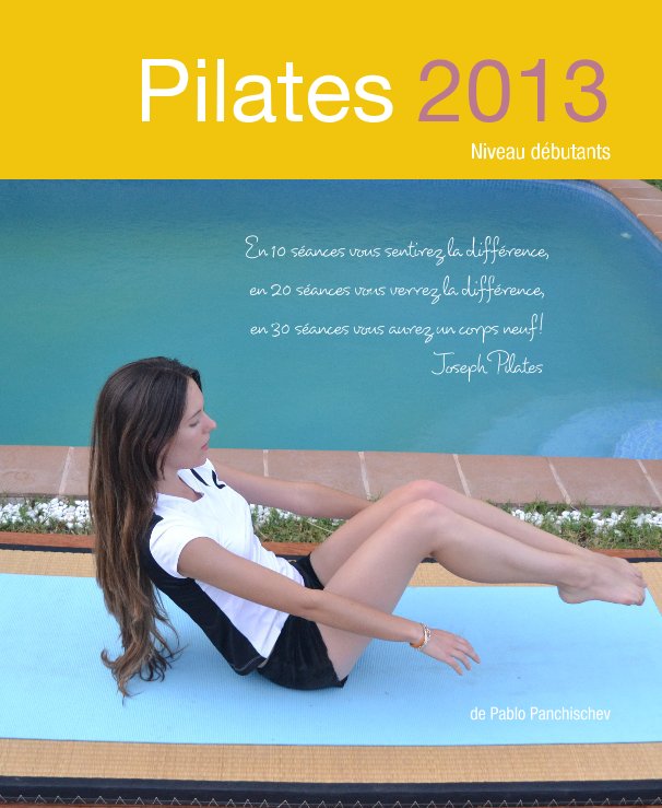 Ver Pilates 2013 Niveau débutants por Pablo Panchischev