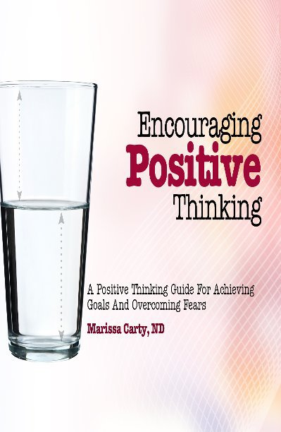 Bekijk Encouraging Positive Thinking op Marissa Carty ND