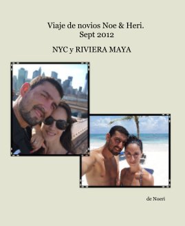 Viaje de novios Noe & Heri. Sept 2012 book cover