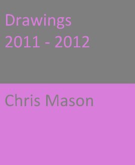 Drawings 2011 - 2012 book cover