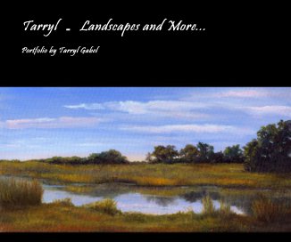 Tarryl - Landscapes and More... book cover