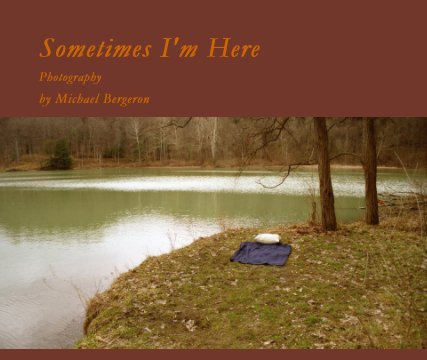 Sometimes I'm Here book cover