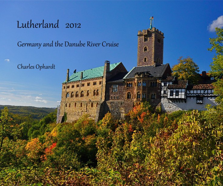 View Lutherland 2012 by Charles Ophardt