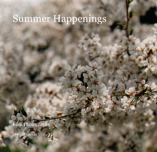 View Summer Happenings by Katie Glovac