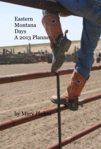 Eastern Montana Days A 2013 Planner book cover