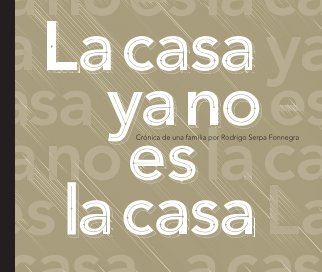 LA CASA YA NO ES LA CASA book cover