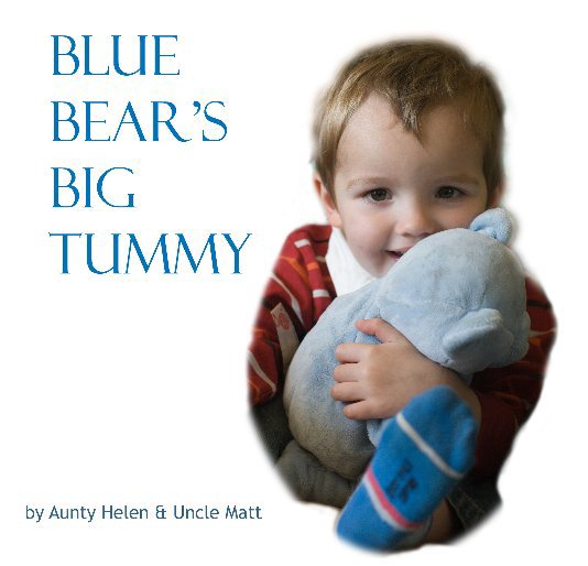 View Blue Bear's Big Tummy by Helen Laming & Matt Rose