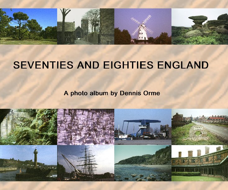 View Seventies and Eighties England by Dennis Orme