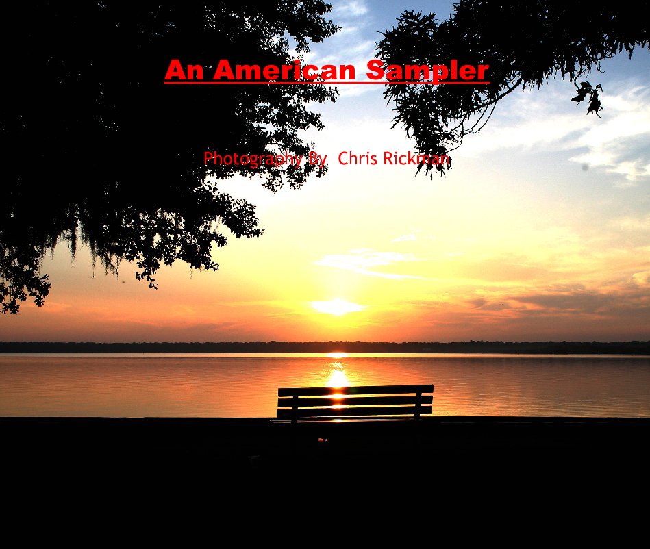 View An American Sampler by Photography By Chris Rickman