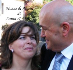 Nozze di Argento di Laura & Marcello book cover