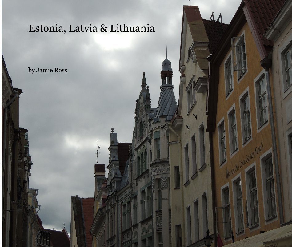 Ver Estonia, Latvia & Lithuania por Jamie Ross