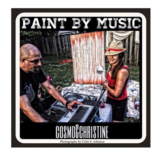 View Paint by Music by Photography by Colin S. Johnson