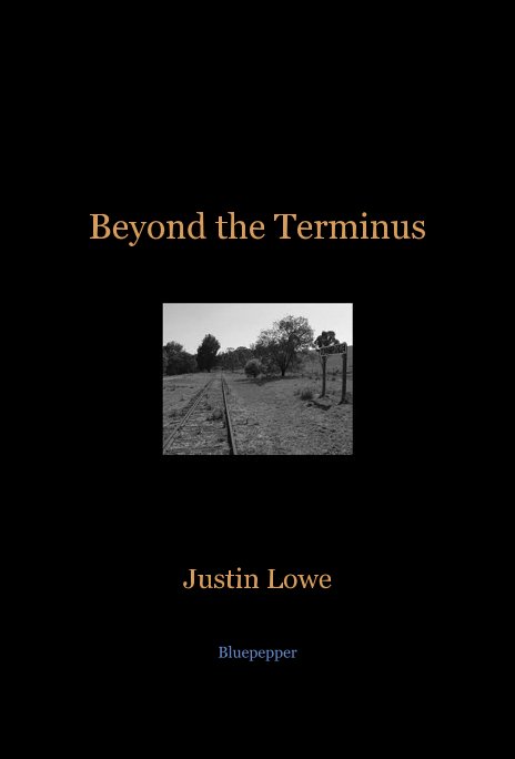 View Beyond the Terminus by Justin Lowe Bluepepper