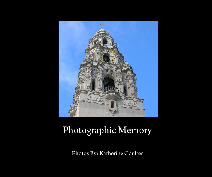 View Photographic Memory by Photos By: Katherine Coulter