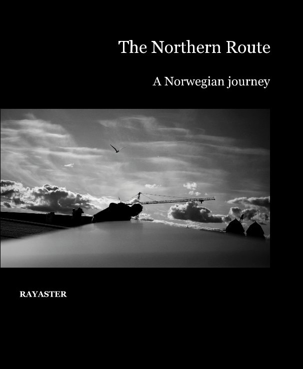 View The Northern Route by RAYASTER