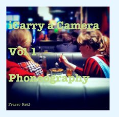 iCarry a Camera

Vol 1

Phoneography book cover