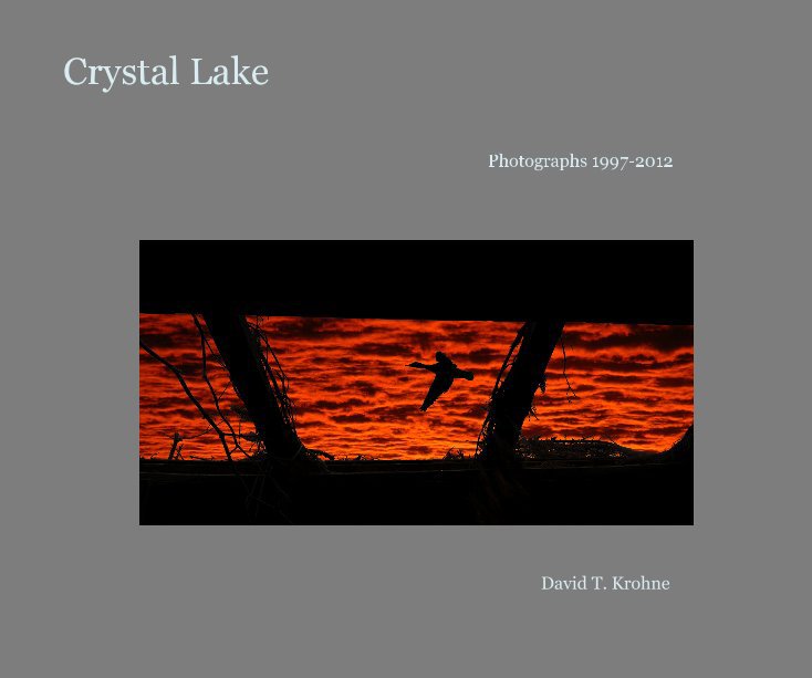 View Crystal Lake by David T. Krohne