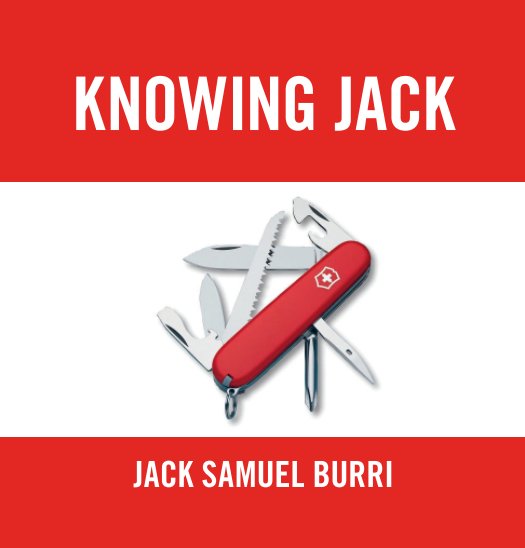 View Knowing Jack by Jack Samuel Burri