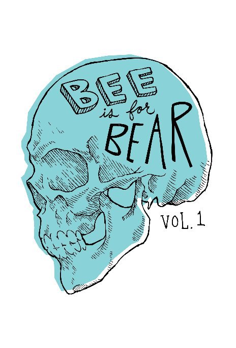 Ver bee is for bear. por Natalie Bojorquez
