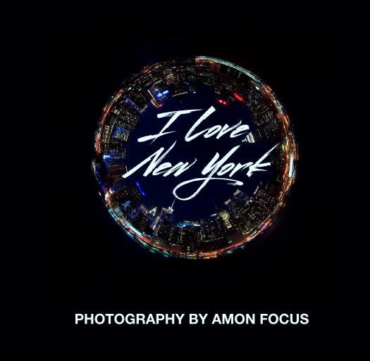 View I Love New York by Amon Focus