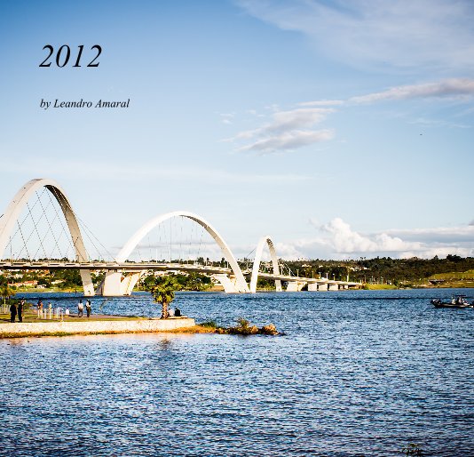 View 2012 by Leandro Amaral