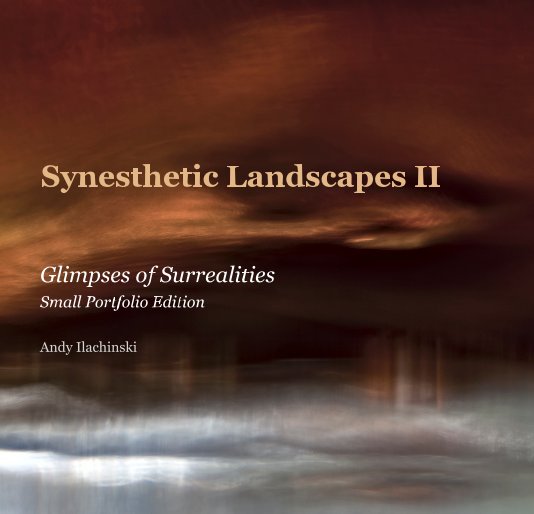 View Synesthetic Landscapes II by Andy Ilachinski