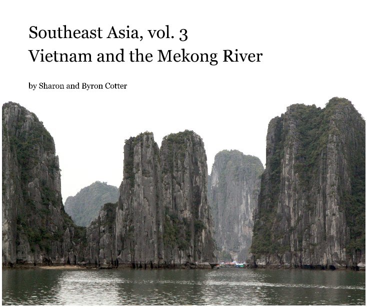 Ver Southeast Asia, vol. 3 por Sharon and Byron Cotter
