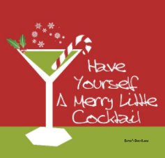 Have Yourself A Merry Little Cocktail book cover