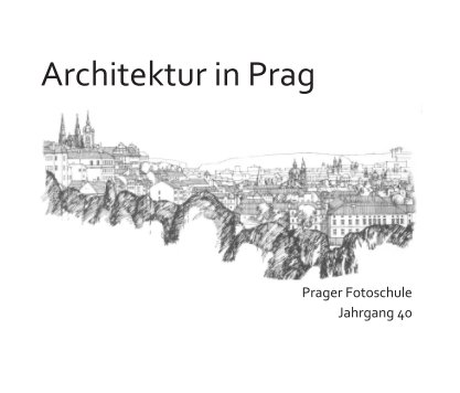 Architektur in Prag book cover